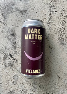 Villages Dark Matter 4% (440ml)